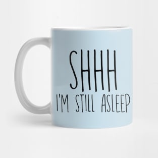 Shhh! Mug